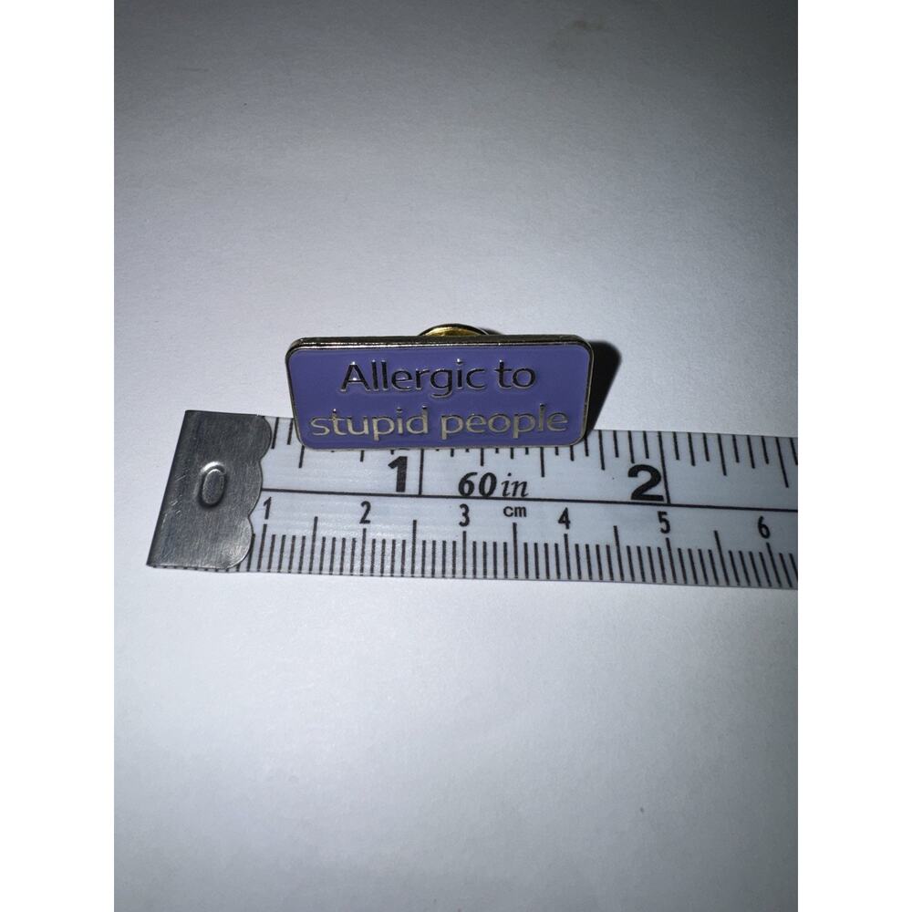 Allergic To Stupid People Purple Brooch Pin